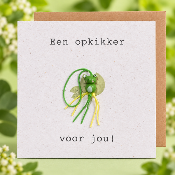 Een opkikker voor jou!