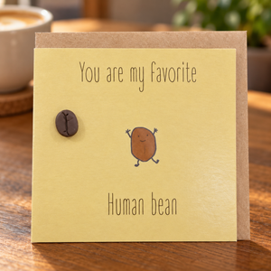 Wenskaart You are my favorite Human bean | COL-MN-011