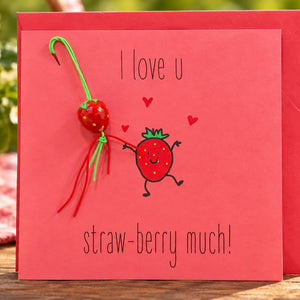 I love u straw-berry much! – COL-MN-023