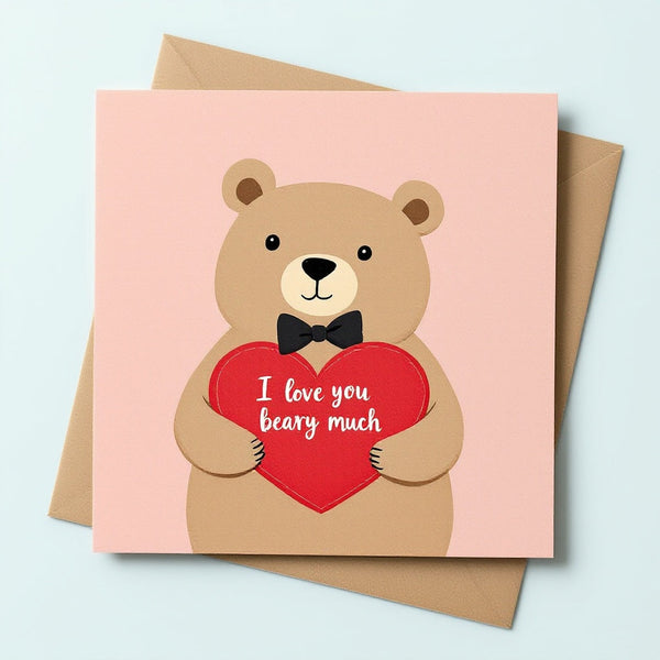 I love you beary much