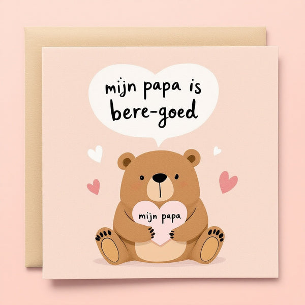 Mijn papa is bere-goed