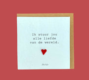 Wenskaart hart alle liefde van de wereld