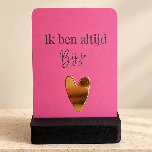 Kaartje op houder goudfolie altijd bij je